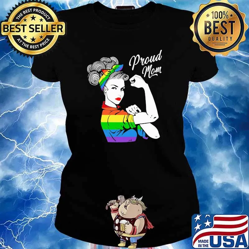 Proud Mom Strong Girl LGBT Shirt Ladies tee