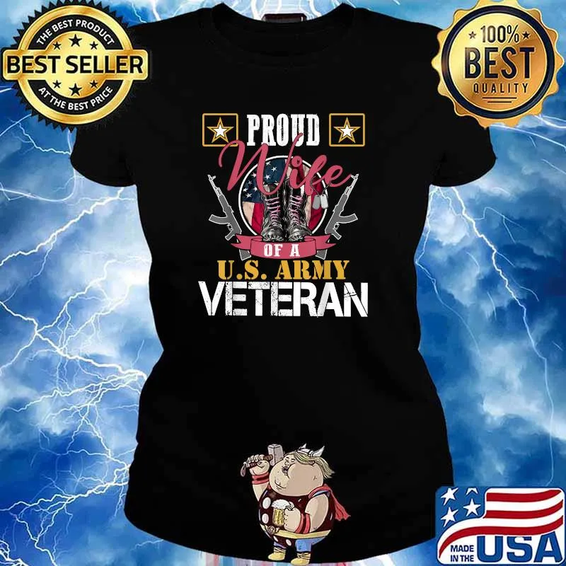 Proud Wife Of A U.S. Army Veteran Shirt Ladies tee
