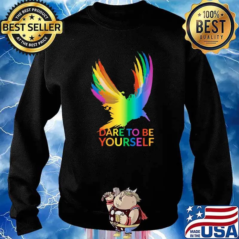 Raven Dare To Be Yourself LGBT Shirt Sweater