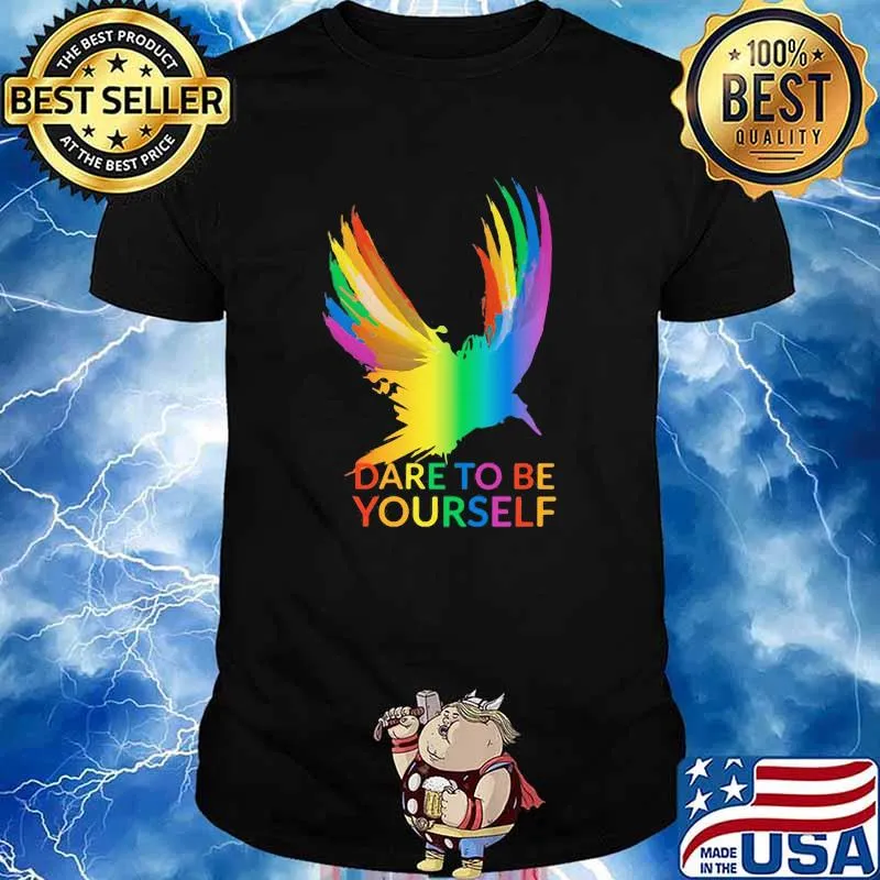 Raven Dare To Be Yourself LGBT Shirt