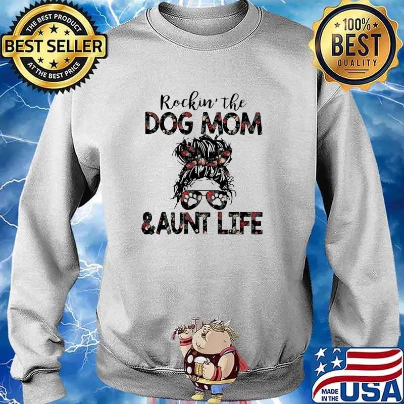 Rockin the Dog Mom And Aunt Life Flower Sweater