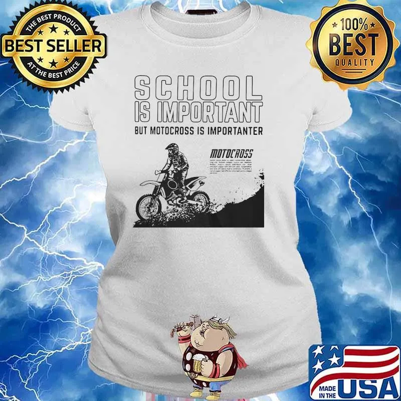 School is important but motocross is importanter Ladies tee