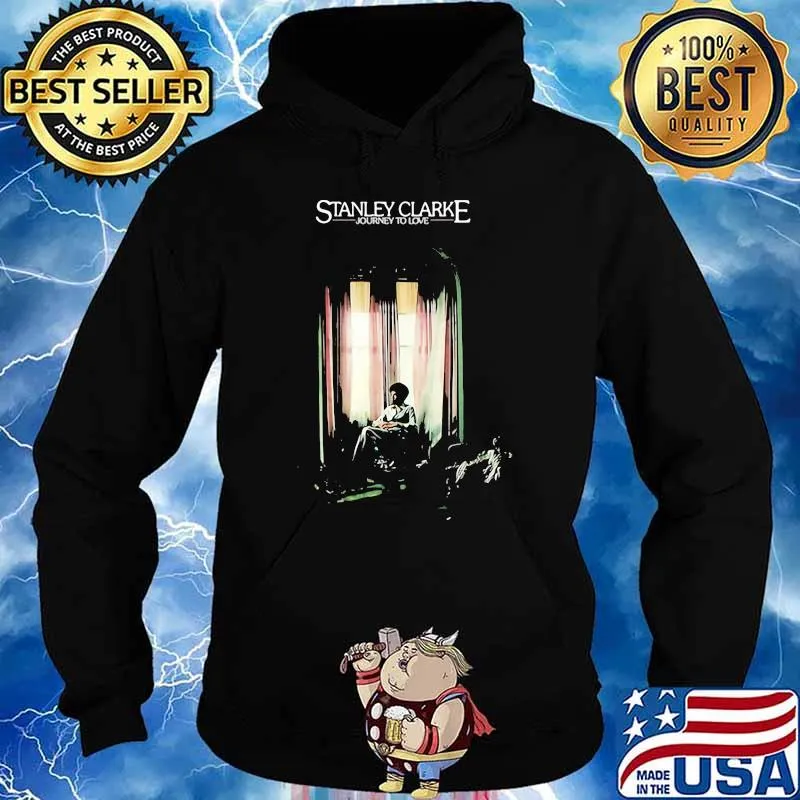 Stanley clarke journey to love Hoodie