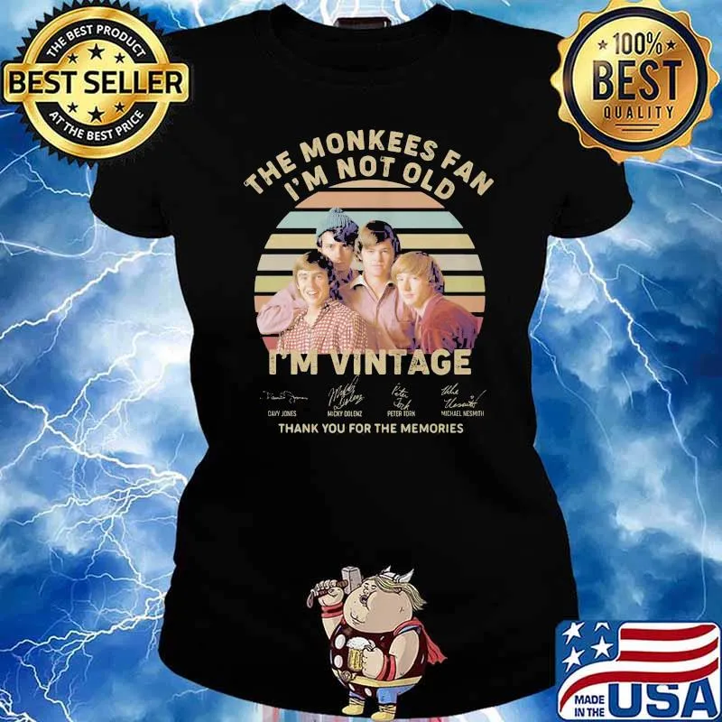 The monkees fan i'm not old i'm vintage thank you for the memories signature Ladies tee