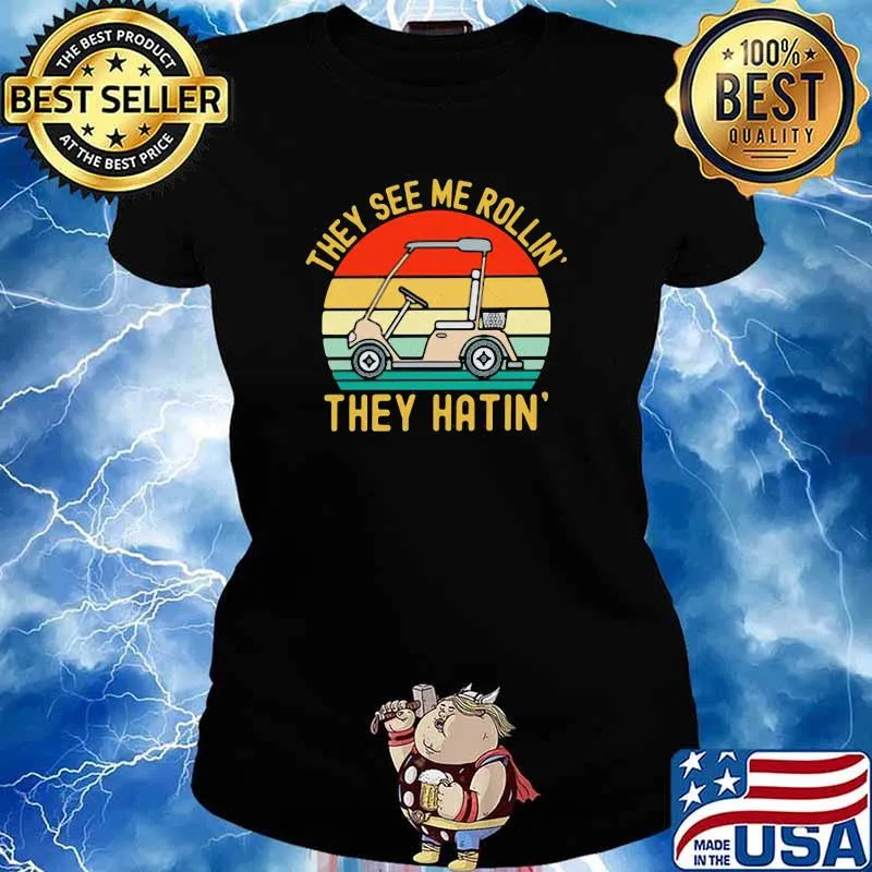 They See Me Rollin They Hatin Vintage Shirt Ladies tee