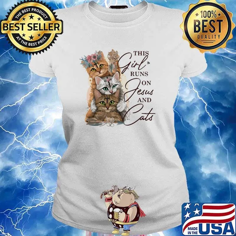 This Girl Runs On Jesus And Cats Flower Dream Shirt Ladies tee