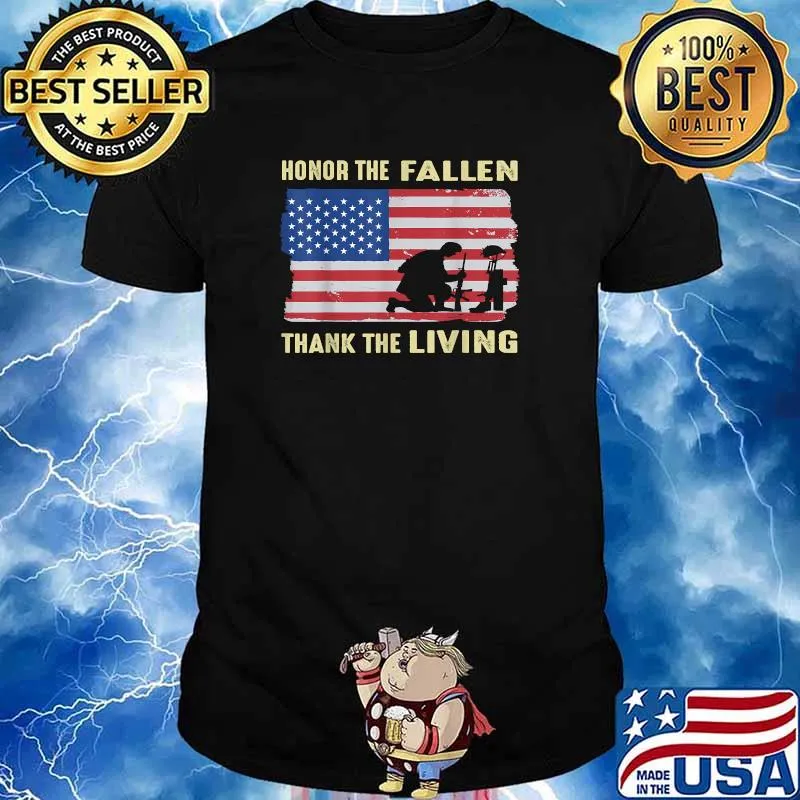 USA Memorial Day American Independence Day 4th of july 2021 Honnor The Fallen Thank The Living Shirt