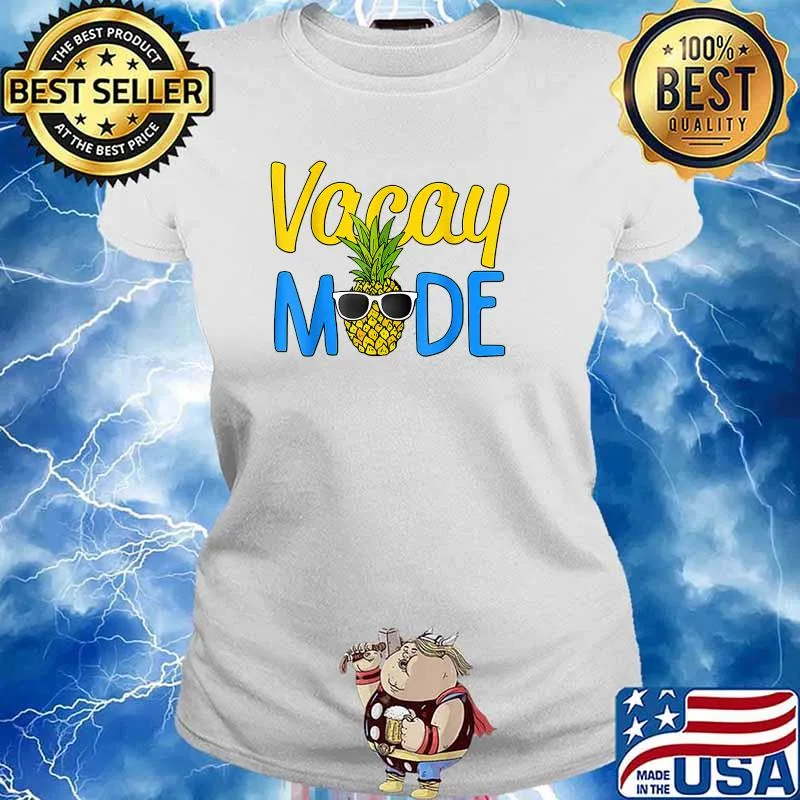 Vacay Mode Shirt Pineapple Funny Family Vacation Beach Shirt Ladies tee