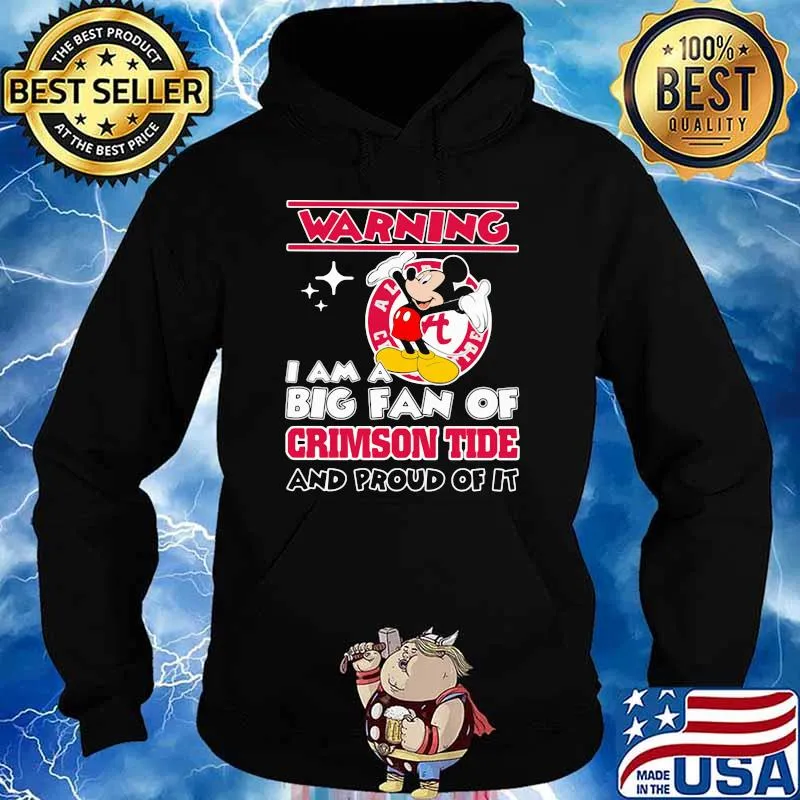 Warning i am big fan of crimson tide and proud of it mickey mouse Hoodie