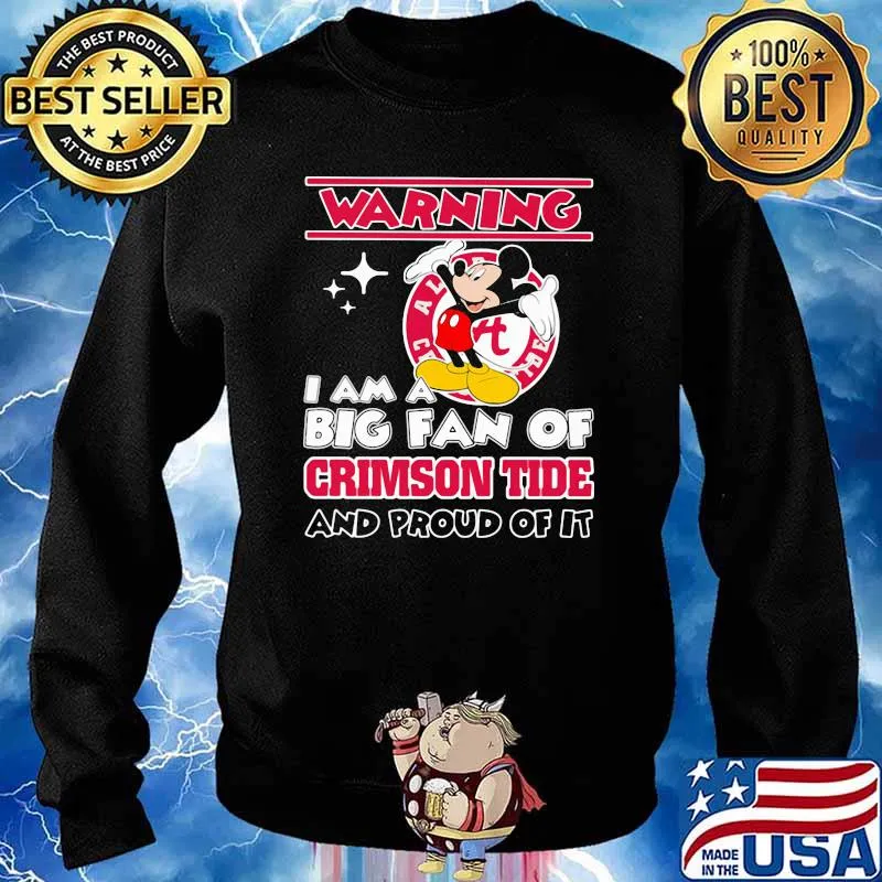 Warning i am big fan of crimson tide and proud of it mickey mouse Sweater