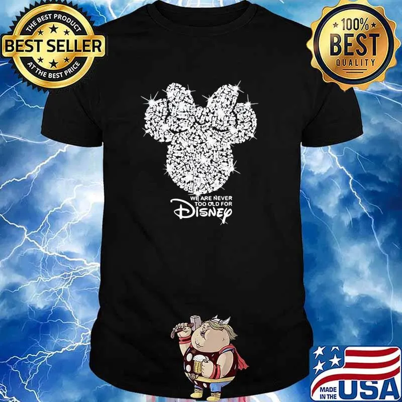 We are never too old for Disney Diamond shirt