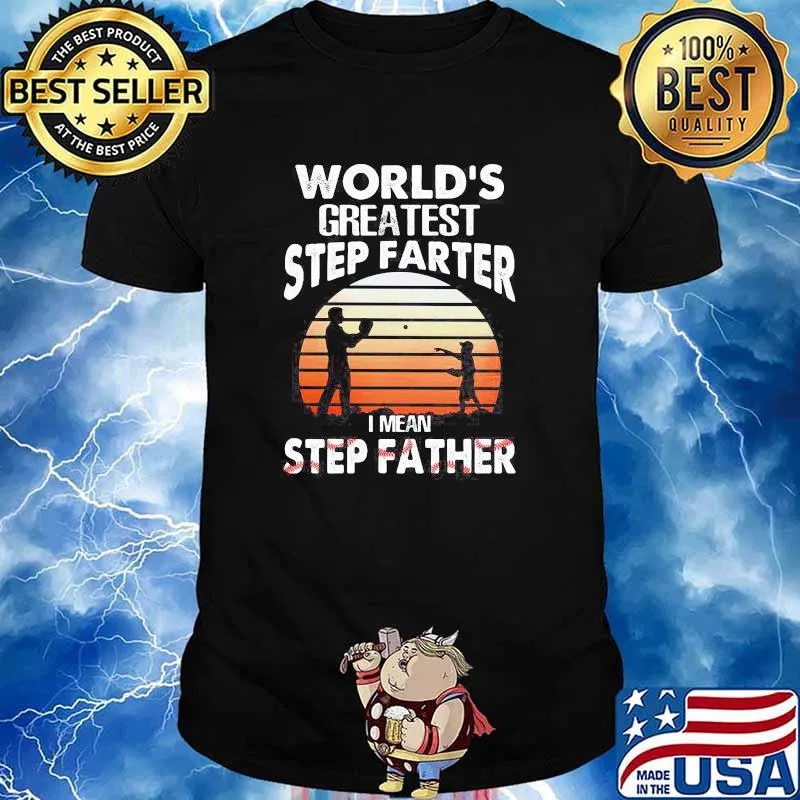 World's Greatest Step Father I Mean Step Father Vintage Shirt