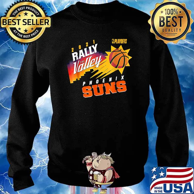2021 Phoenixs Suns Playoffs Rally The Valley-City Jersey T-Shirt Sweater