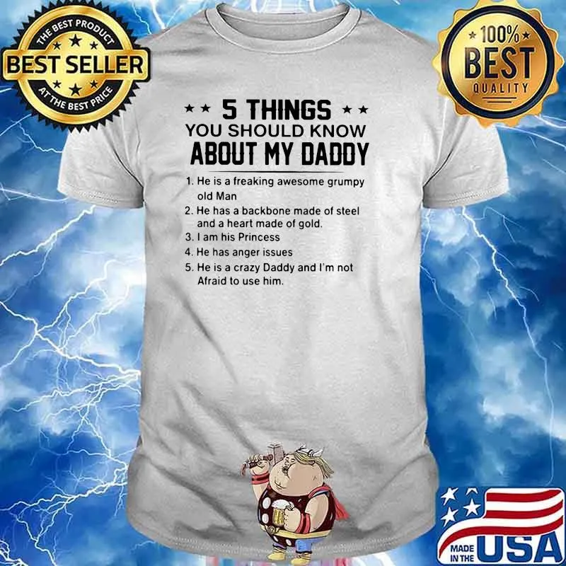 5 Things You Should Know About My Daddy Shirt