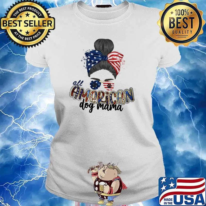 All American Dog Mama American Flag Shirt Ladies tee