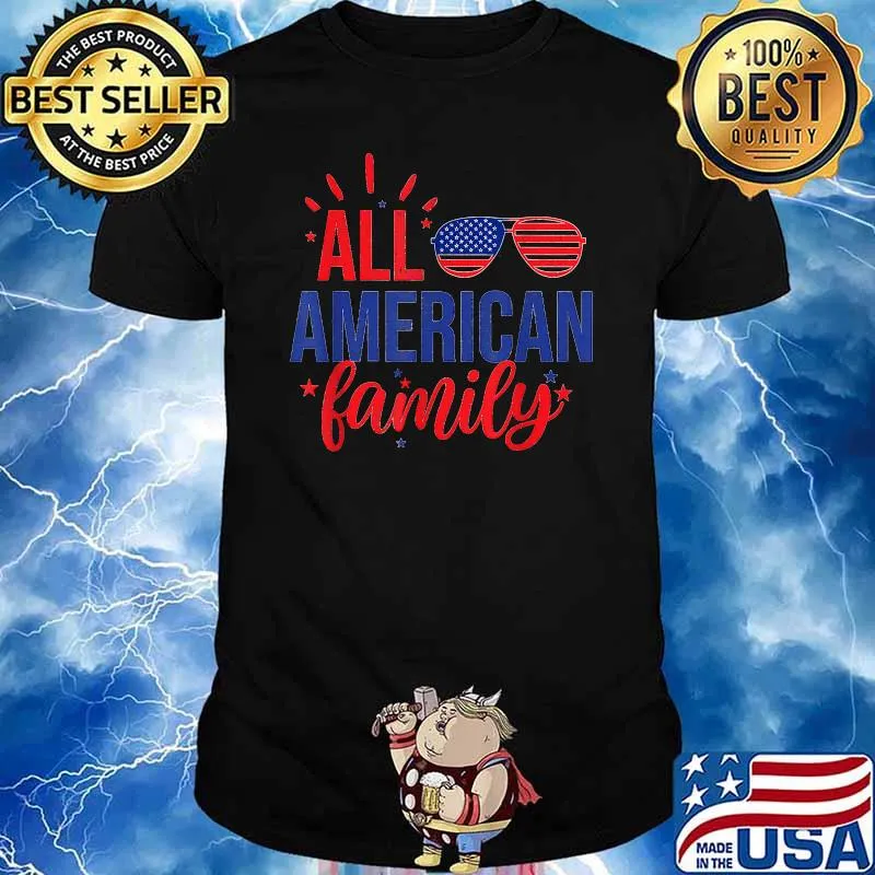All American Family 4th of July Sunglasses T-Shirt