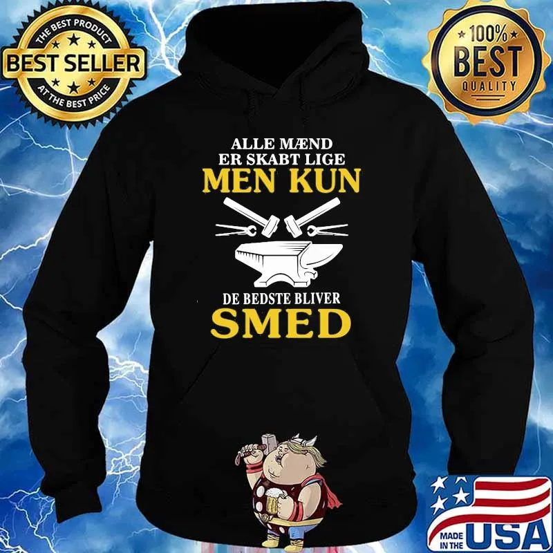 Alle Maend Er Skarbt Lige Men Kun Shirt Hoodie
