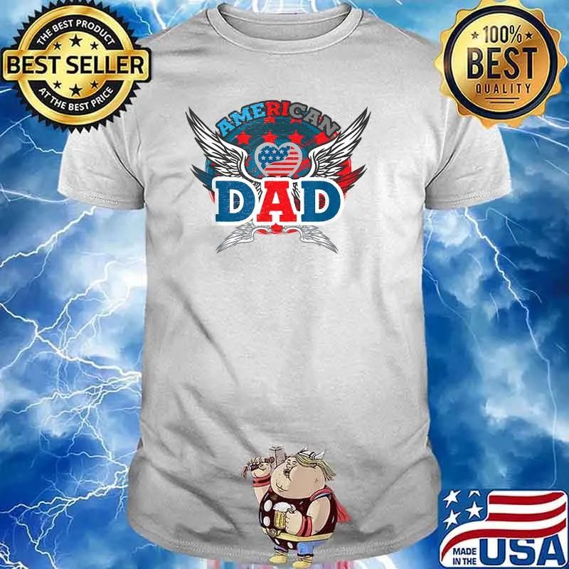 American Dad Patriotic Eagle Wings US Flag Heart T-Shirt