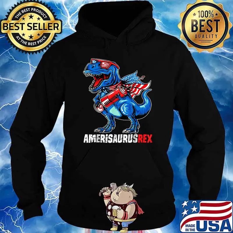 Amerisaurus Dinosaur T Rex 4th of July T-Shirt Hoodie