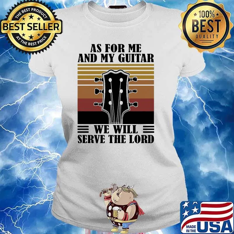 As for me and my guitar we will serve the lord vintage Ladies tee