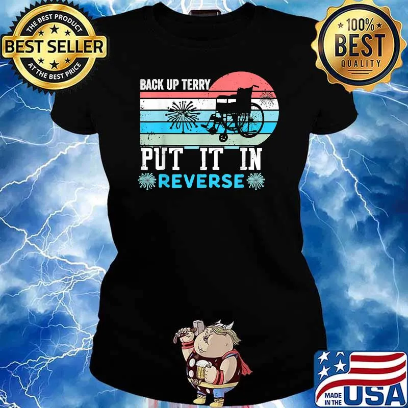 Back up terry put it in reverse firework 4th of July Ladies tee
