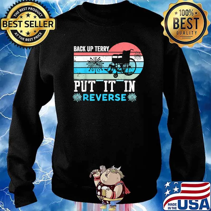 Back up terry put it in reverse firework 4th of July Sweater
