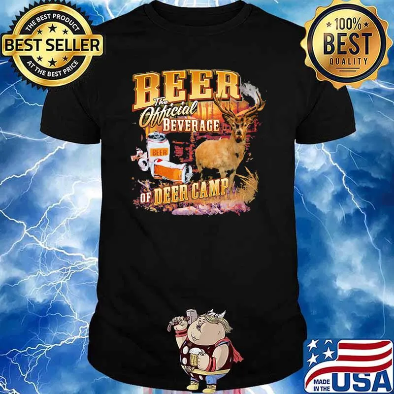 Beer The Officiak Beverage Or Deer Camp Hunting Shirt