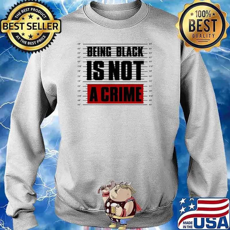 Being black is not a crime Sweater