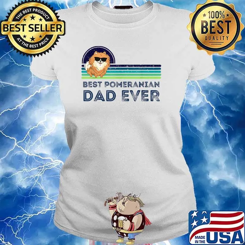 Best Pomeranian Dad Ever Fathers Day Dog T-Shirt Ladies tee