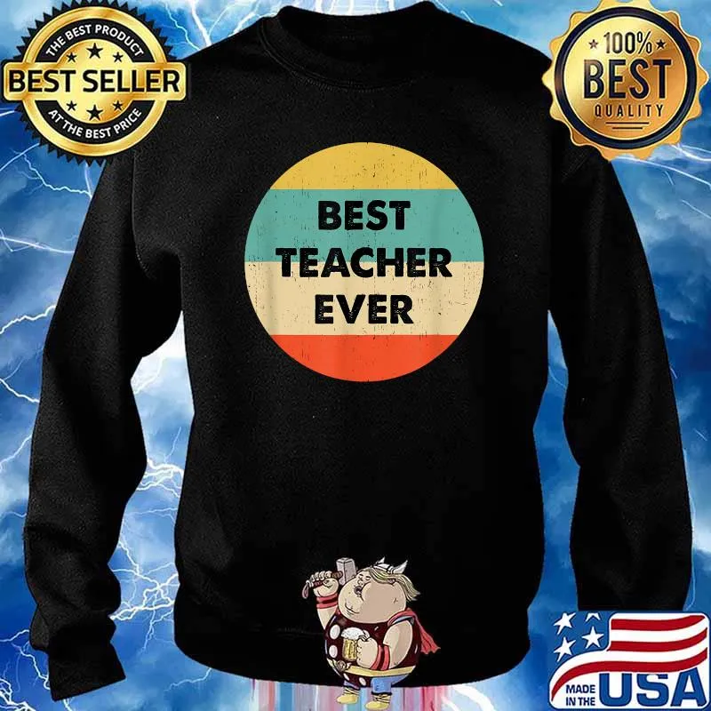 Best Teacher Ever Vintage T-Shirt Sweater