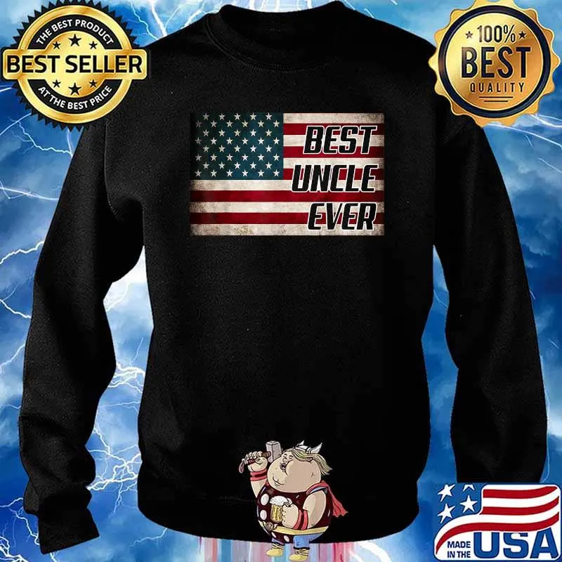Best Uncle Ever Father's Day American Flag T-Shirt Sweater