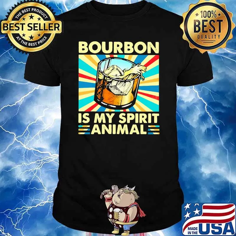 Bourbon is my spirit animal vintage shirt