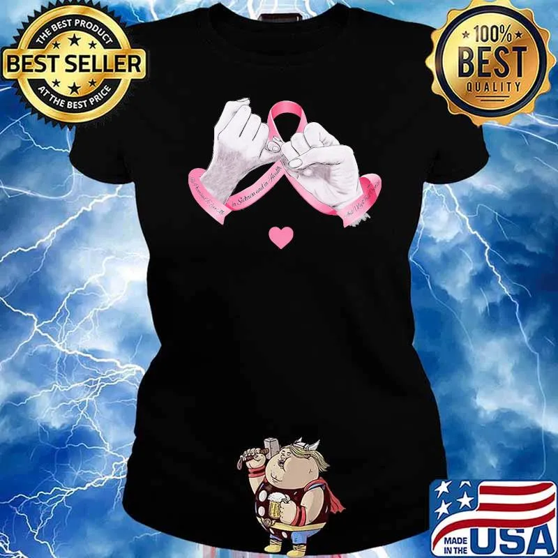 Breast Cancer Awareness To Love Me Shirt Ladies tee