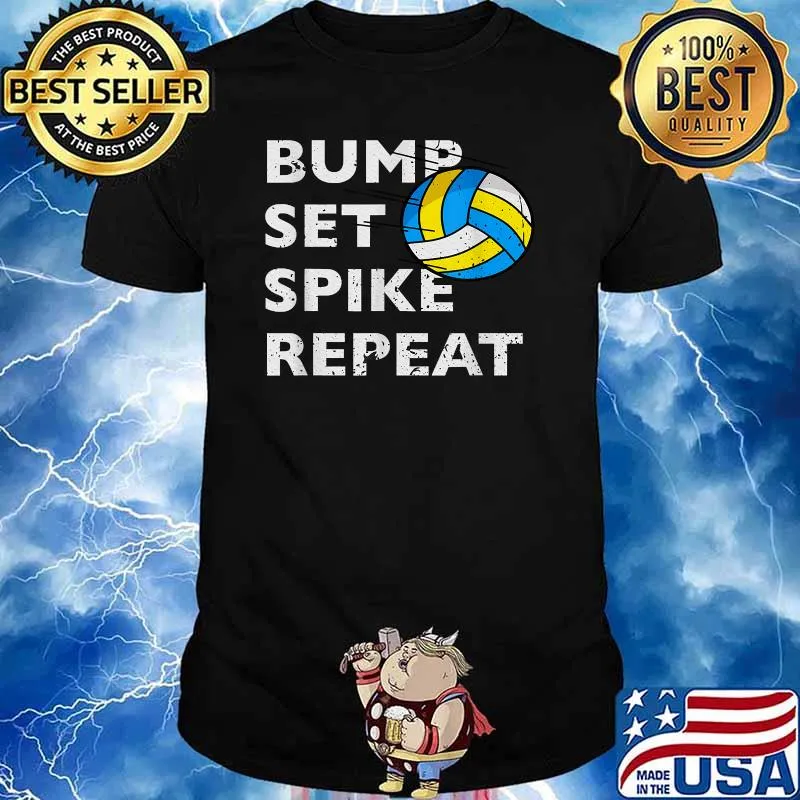 Bump Set Spike Repeat Volleyball Lover T-Shirt