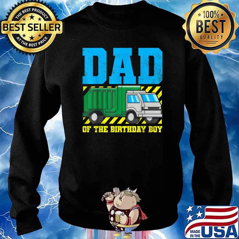 Dad Of The Birthday Boy Garbage Truck Shirt Sweater