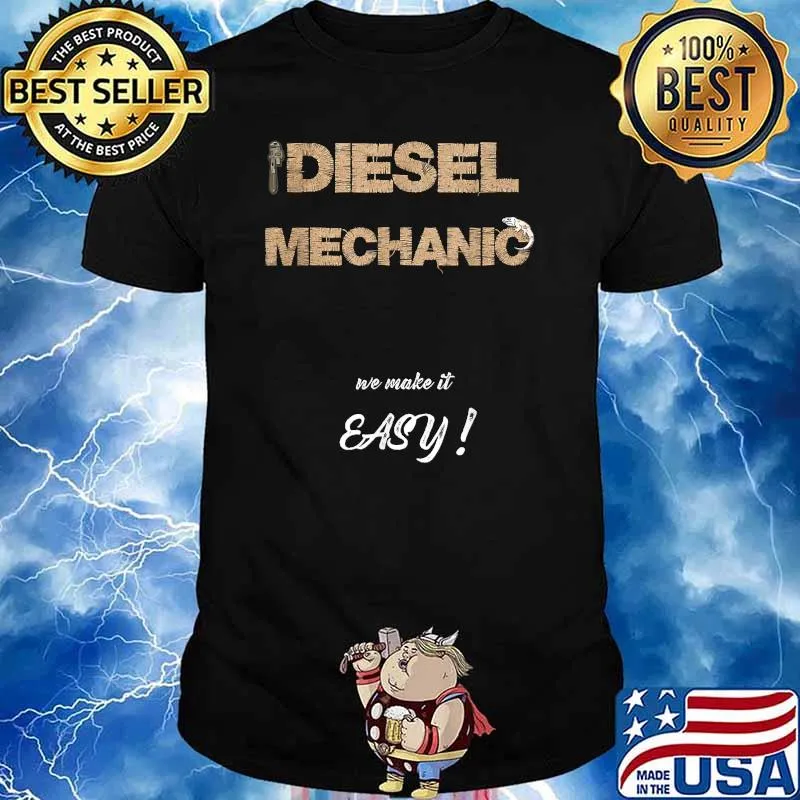 Diesel mechanic we make it easy T-Shirt