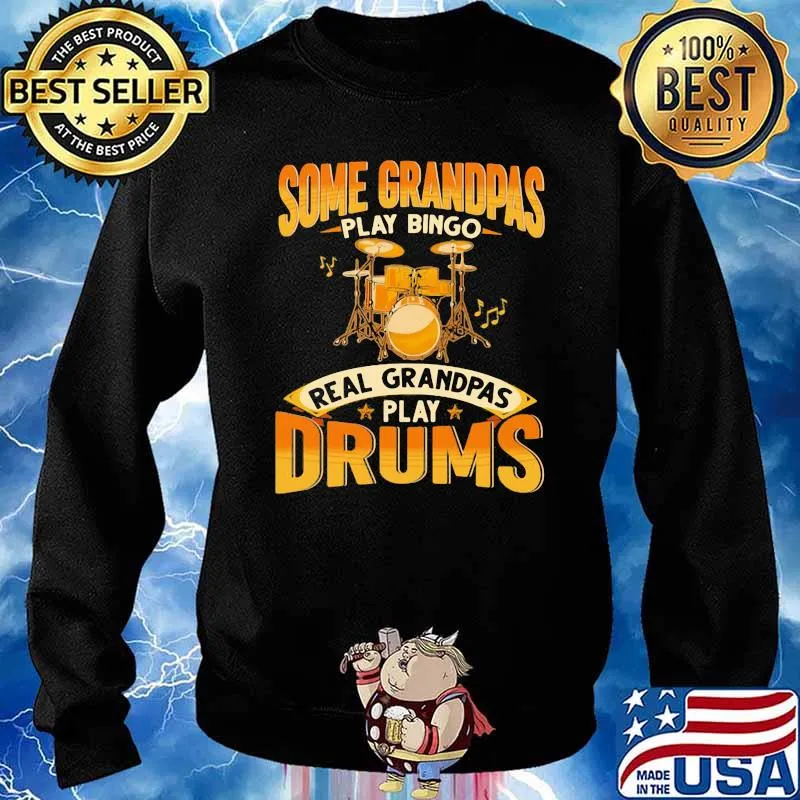 Drums Some Grandpas Play Bingo Real Grandpas Shirt Sweater