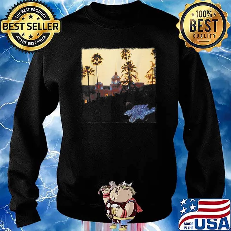 EAGELS Art Hotels Californias Band Music T-Shirt Sweater