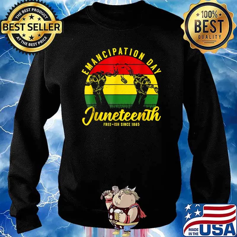 Emancipation day Juneteenth Free-ish since 1865 Vintage T-Shirt Sweater
