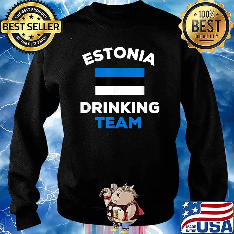Estonia Drinking Team Flag Funny Beer Party T-Shirt Sweater