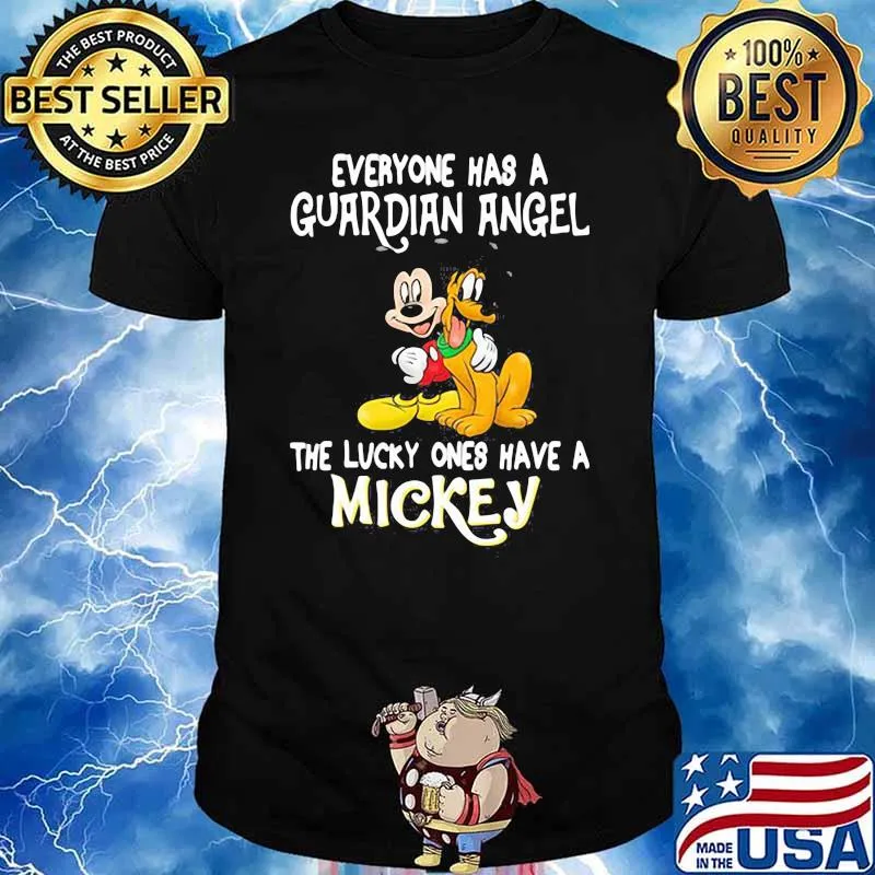 Everyone Has A Guardian Angel The Lucky Ones Have a Mickey And Dog Shirt
