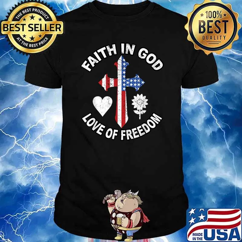 Faith In God Love Freedom American Flag Flower for Christians T-Shirt
