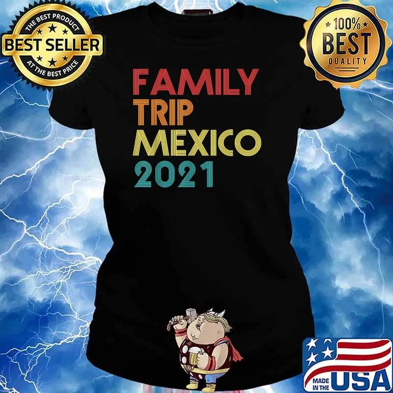 Family Trip 2021 Mexico Vacation Vintage T-Shirt Ladies tee