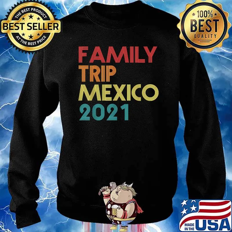 Family Trip 2021 Mexico Vacation Vintage T-Shirt Sweater
