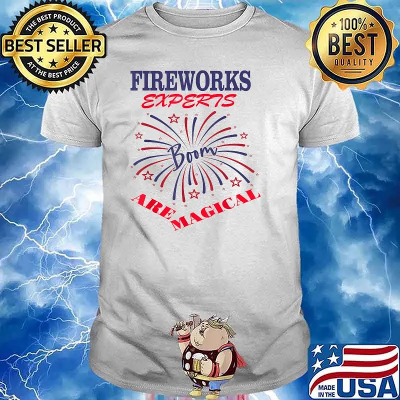 Fireworks Expert Technician July 4th T-Shirt