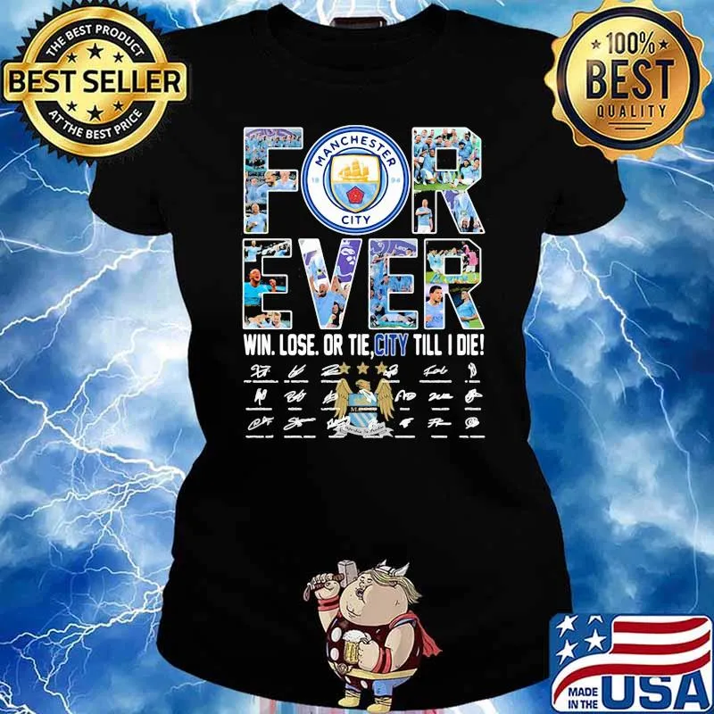 Forever manchester city win lose or tie city till i die signature Ladies tee