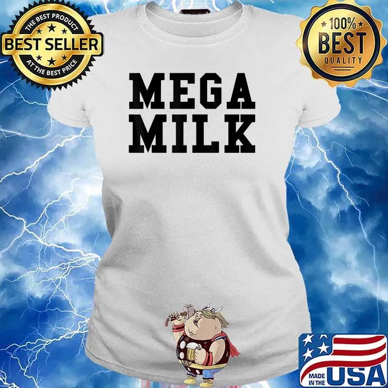 Funny Mega Milk T-Shirt Ladies tee
