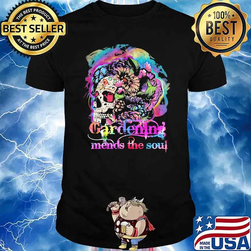 Gardening mends the soul skull flower shirt