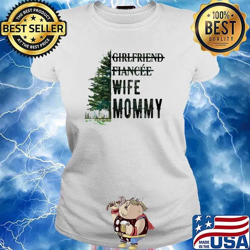 Girlfriend Fiancee Wife Mommy Forest Shirt Ladies tee