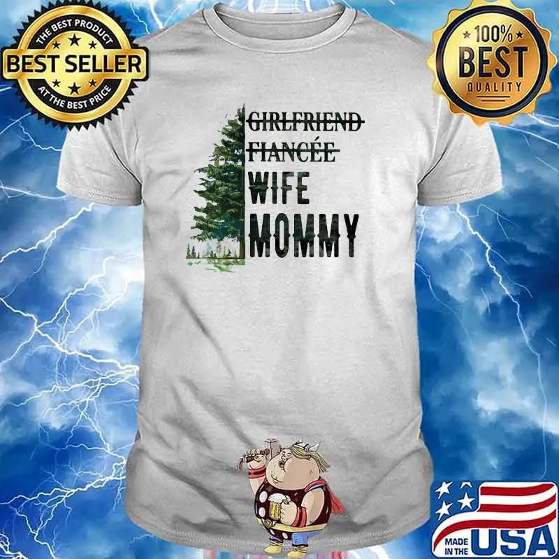 Girlfriend Fiancee Wife Mommy Forest Shirt